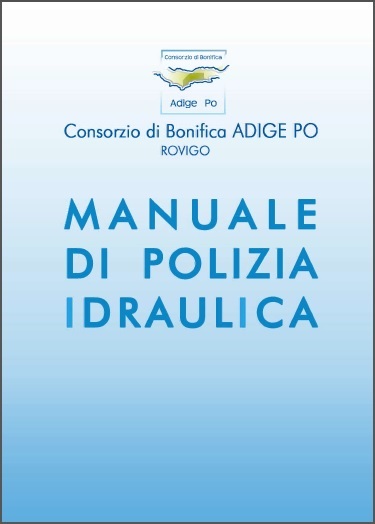 manuale di polizia idraulica consorzio di bonifica adige po
